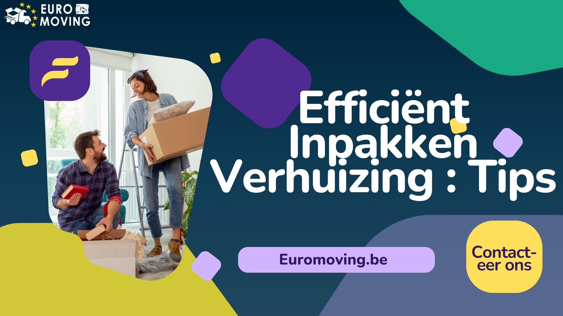 Efficiënt Inpakken Verhuizing : Tips